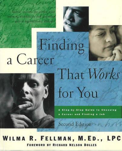 Finding a Career That Works for You: A Step-by-Step Guide to Choosing a Career (Paperback)