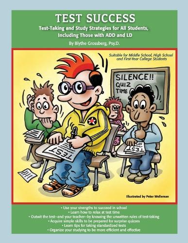 Test Success: Test-Taking and Study Strategies for All Students, Including Those with ADD and LD (Paperback)