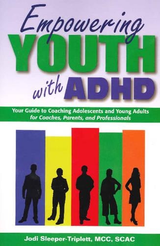 Empowering Youth With Adhd (Paperback)