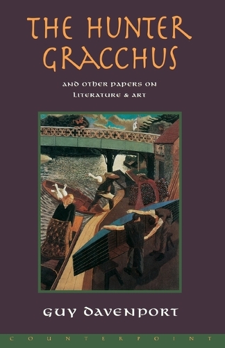 The Hunter Gracchus: And Other Papers on Literature and Art (Paperback)