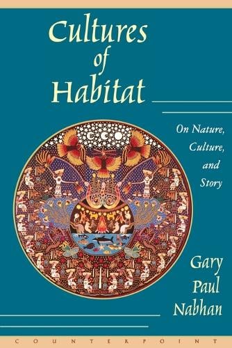 Cultures of Habitat: On Nature, Culture and Story (Paperback)