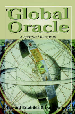 The Global Oracle: A Spiritual Blueprint (Paperback)