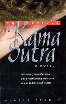 The Revised Kama Sutra: A Novel (Hardback)