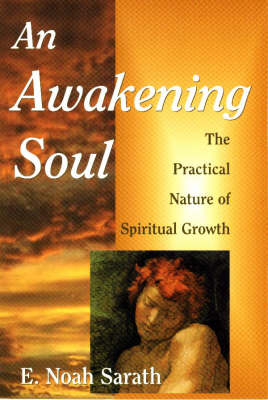 An Awakening Soul: Practical Nature of Spiritual Growth (Paperback)
