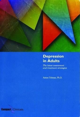 Depression in Adults: The Latest Assessment and Treatment Strategies (Paperback)