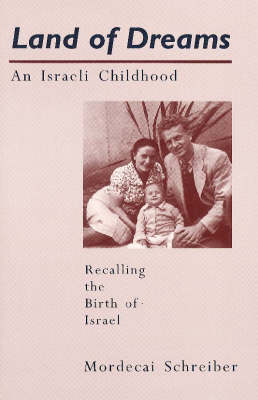Land of Dreams: An Israeli Childhood (Paperback)