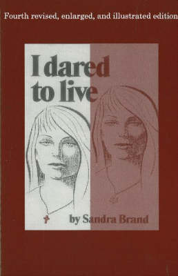 I Dared to Live (Paperback)