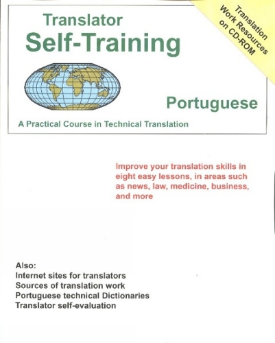 Translator Self-Training Program, Portuguese: A Practical Course in Technical Translation (Paperback)