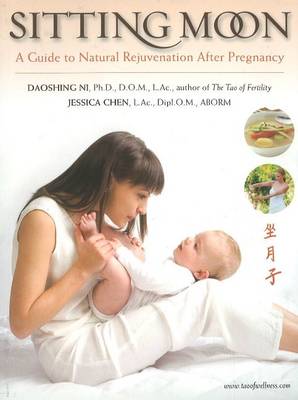 Sitting Moon: A Guide to Natural Rejuvenation After Pregnancy (Paperback)