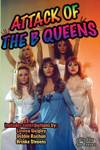 Attack of the B Queens (Paperback)