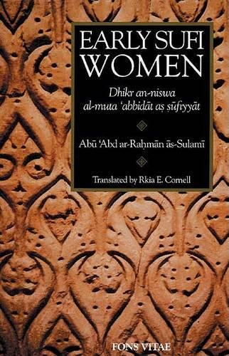 Early Sufi Women: A Bilingual Critical Edition of as Sulami's Dikr An-Niswa Al-Muta 'abbitdat As-Sufuyyat (Paperback)
