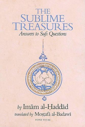 The Sublime Treasures: Answers to Sufi Questions (Paperback)