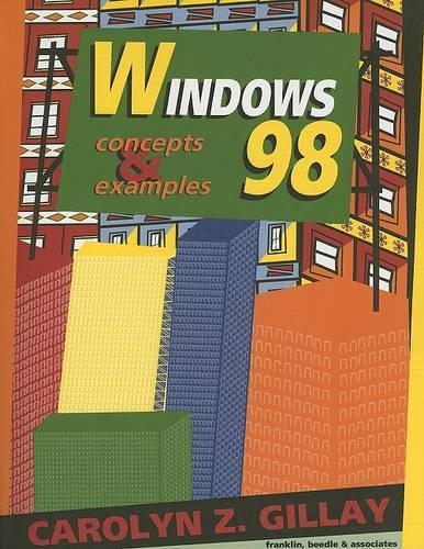 Windows 98: Concepts & Examples