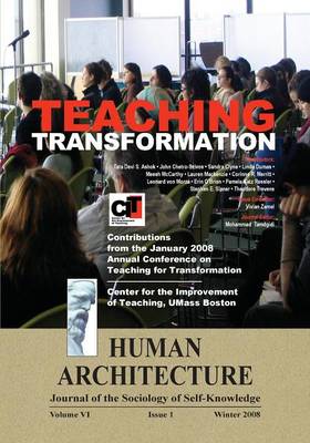 Teaching Transformation: Contributions from the January 2008 Annual Conference on Teaching for Transformation, UMass Boston (Paperback)