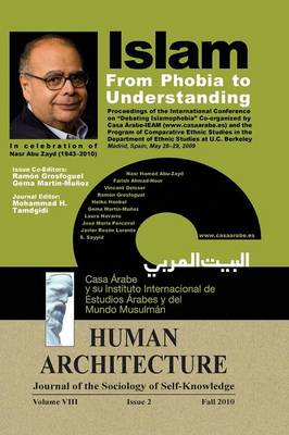 Islam: From Phobia to Understanding (Proceedings of the International Conference on 'Debating Islamophobia' Co-Organized by Casa Arabe-Ieam and the Program of Comparative Ethnic Studies in the Department of Ethnic Studies at U. C. Berkeley, Madrid, Spain, May 28- (Hardback)