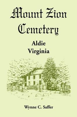 Mount Zion Cemetery, Aldie, Virginia (Paperback)
