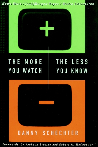 The More You Watch, The Less You Know (Hardback)