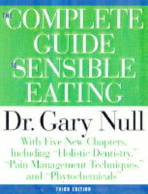 Complete Guide To Sensible Eating 3ed (Paperback)