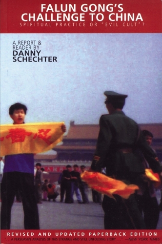 Falun Gong's Challenge to China: Spiritual Practice or "Evil Cult"? (Paperback)