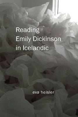 Reading Emily Dickinson in Icelandic (Paperback)