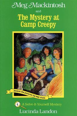 Meg Mackintosh and the Mystery at Camp Creepy: A Solve-It-Yourself Mystery (Paperback)