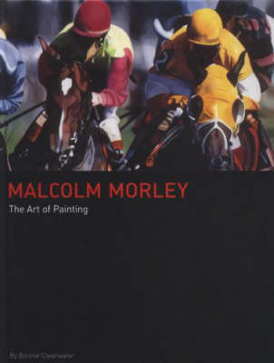 Malcolm Morley: The Art of Painting (Hardback)
