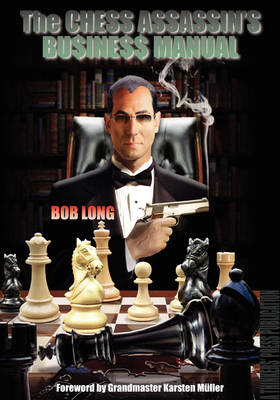 The Chess Assassin's Business Manual (Paperback)