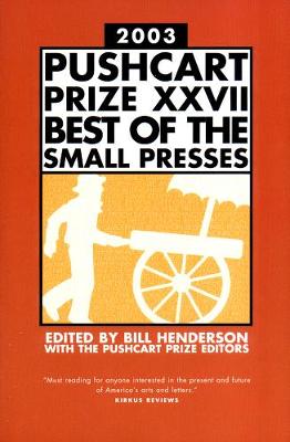 The Pushcart Prize XXVII: Best of the Small Presses (Hardback)