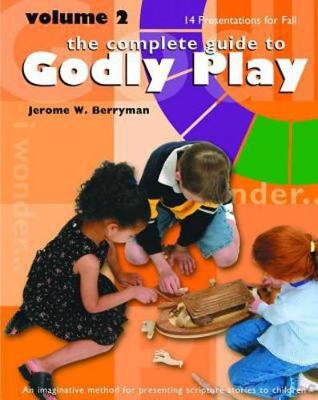 Godly Play Volume 2: 14 Core Presentations for Fall (Paperback)