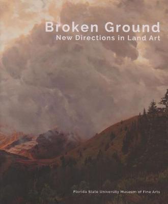 Broken Ground: New Directions in Land Art (Paperback)