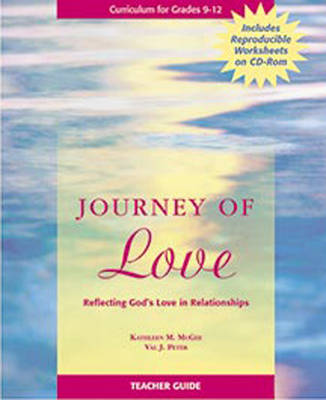 Journey of Love Teacher Guide: Reflecting God's Love in Relationships (Spiral bound)