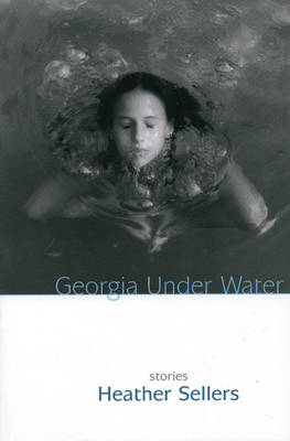 Georgia Under Water: Stories (Paperback)