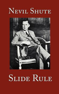 Slide Rule: The Autobiography of an Engineer (Hardback)