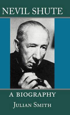 Nevil Shute: A Biography (Hardback)