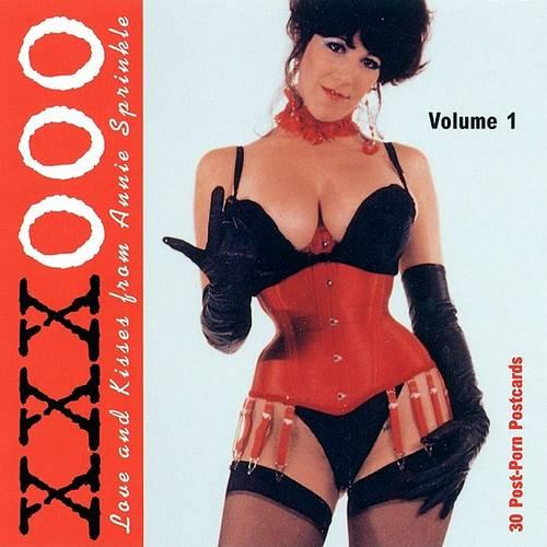 XXXOOO: v. 1: Love and Kisses from Annie Sprinkle (Paperback)
