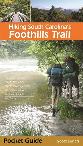 Hiking South Carolina's Foothills Trail (Paperback)