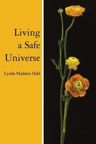 Living a Safe Universe: A Book for Seth Readers (Paperback)