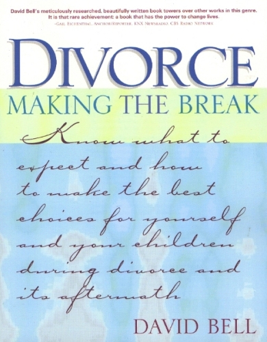 Divorce: Making the Break (Paperback)