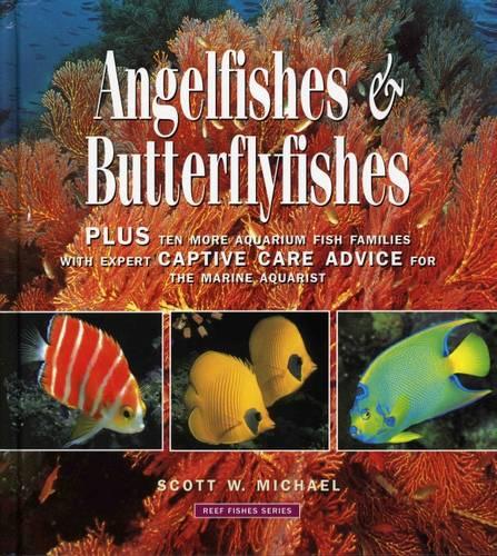 Angelfishes and Butterflyfishes (Hardback)