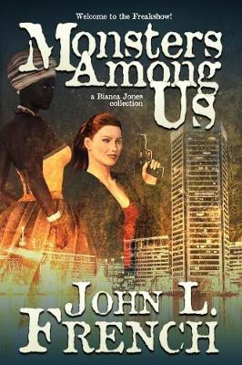 Monsters Among Us: A Bianca Jones Collection - Bianca Jones 3 (Paperback)