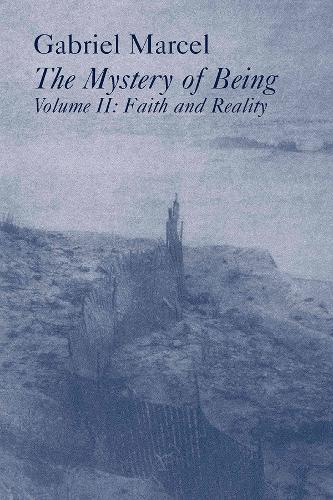 The Mystery of Being: Faith and Reality Pt. 2 (Paperback)