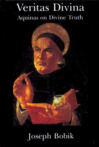Veritas Divina: Aquinas on Divine Truth: Some Philosophy of Religion (Hardback)