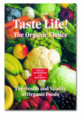 Taste Life!: The Organic Choice (Paperback)
