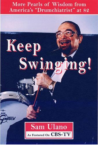 Keep Swinging: Approach Your Senior Years without Skipping a Beat (Paperback)