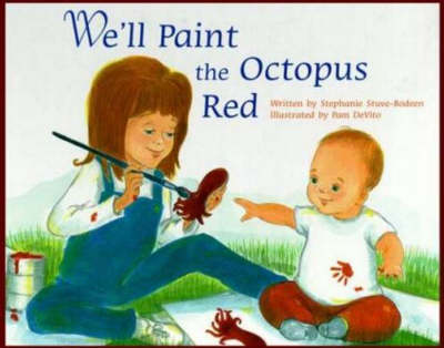 We'll Paint the Octopus Red (Hardback)