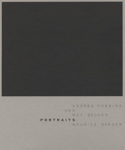 Andrea Robbins and Max Becher: Portraits (Paperback)