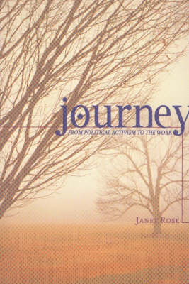 Journey: From Political Activism to the Work (Paperback)
