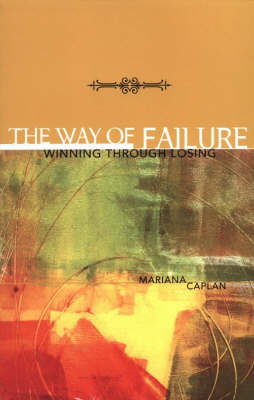 Way of Failure: Winning Through Losing (Paperback)