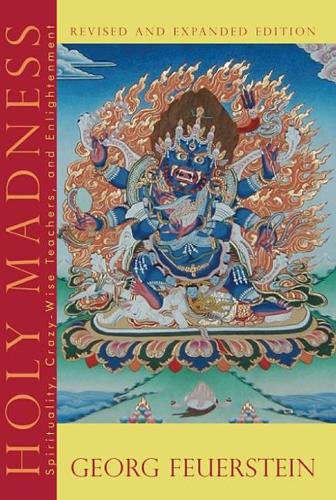 Holy Madness: Spirituality, Crazy-Wise Teachers, and Enlightenment (Paperback)