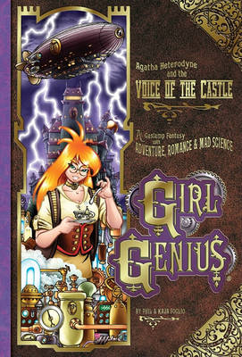 Girl Genius: Agatha Heterodyne and the Voice of the Castle v. 7 (Paperback)